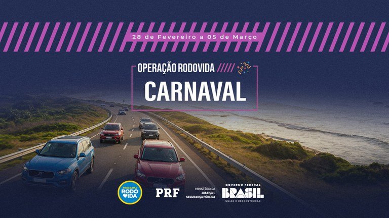 PRF lança Operação Carnaval com reforço na fiscalização de embriaguez ao volante e prevenção de sinistros